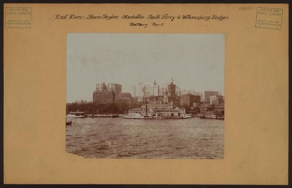 East River - Shore and skyline of lower Manhattan - South Ferry - Williamsburg Bridge., 1897