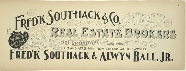 Fred'k Southhack & Co. Real Estate Brokers, 401 Broadway, New York., 1899